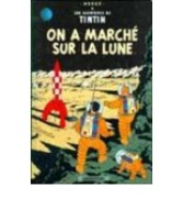 Cover-Bild zum Titel 'Les Aventures de Tintin. On a marché sur la lune' von 'Herge'