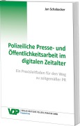 Cover-Bild zum Titel 'Polizeiliche Presse- und Öffentlichkeitsarbeit im digitalen Zeitalter' von 'Jan Schabacker'
