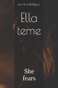 Cover-Bild zum Titel 'Ella teme: She fears' von 'Jesus Emmanuel Perez Rodriguez Emma'