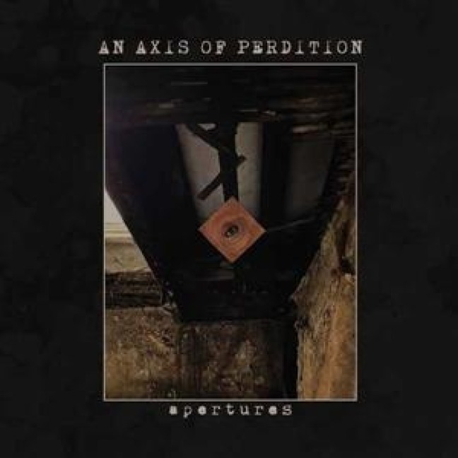 Apertures - An Axis of Perdition