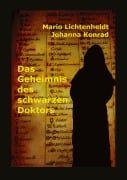 Cover-Bild zum Titel 'Das Geheimnis des schwarzen Doktors' von 'Johanna Konrad, Mario Lichtenheldt'