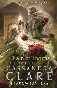 Cover-Bild zum Titel 'The Last Hours 3: Chain of Thorns' von 'Cassandra Clare'