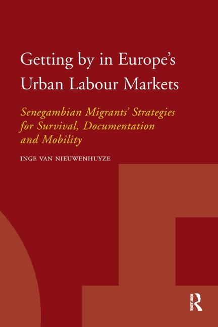 Getting by in Europe's Urban Labour Markets - Inge Van Nieuwenhuyze
