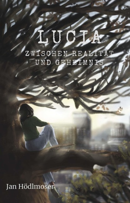 Lucia - Zwischen Realität und Geheimnis - Jan Hödlmoser
