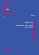 Cover-Bild zum Titel 'Untersuchungen zu den 'Politika' des Aristoteles' von 'Markus Frank'