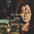 Cover-Bild zum Titel 'The Secret Talker Lib/E' von 'Geling Yan'