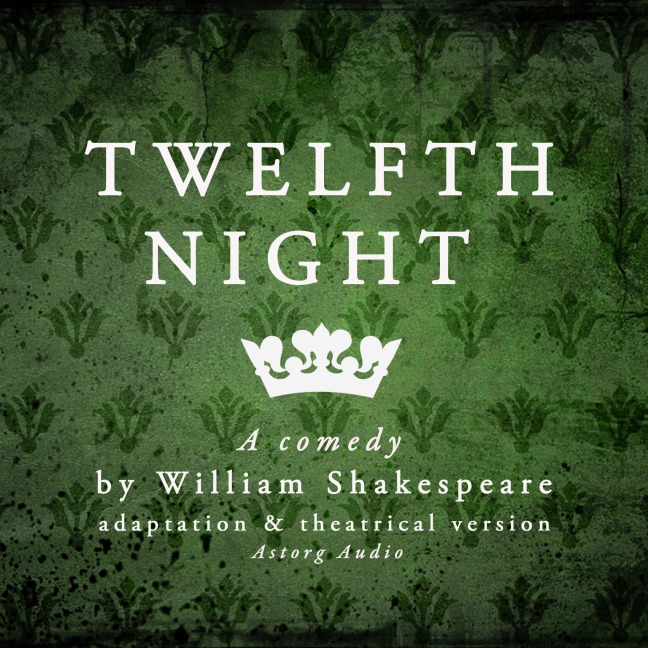 Twelfth Night - William Shakespeare