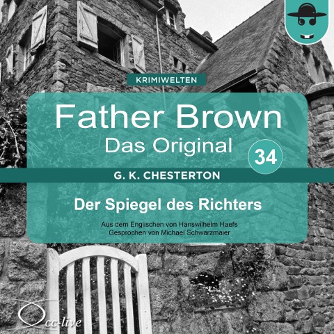 Father Brown 34 - Der Spiegel des Richters (Das Original) - Gilbert Keith Chesterton, Hanswilhelm Haefs
