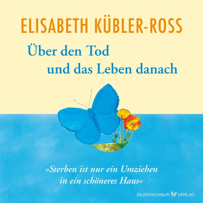 Über den Tod und das Leben danach - Elisabeth Kübler-Ross