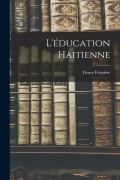 L'éducation Haitienne - Fleury Fèquiére