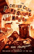 Cover-Bild zum Titel 'The Curious Case of The Prawnographic Nibbles (The Making of Prendergast of The Yard, #5)' von 'Em Thompson'