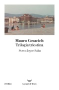Cover-Bild zum Titel 'Trilogia triestina: Svevo, Joyce, Saba' von 'Mauro Covacich'