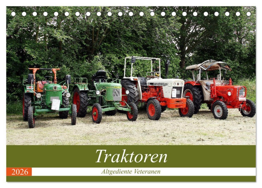 Traktoren - Altgediente Veteranen (Tischkalender 2026 DIN A5 quer), CALVENDO Monatskalender - Anja Bagunk
