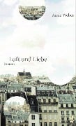 Cover-Bild zum Titel 'Luft und Liebe' von 'Anne Weber'