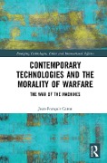 Cover-Bild zum Titel 'Contemporary Technologies and the Morality of Warfare' von 'Jean-François Caron'