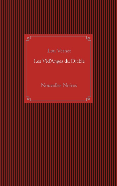 Les Vid'Anges du Diable - Lou Vernet