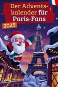 Cover-Bild zum Titel 'Der Adventskalender für Paris-Fans' von 'Isaac Nathanaël'