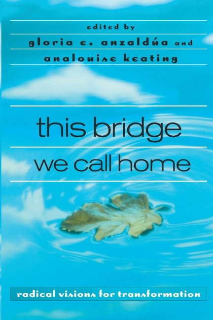 this bridge we call home - 