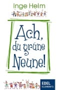 Cover-Bild zum Titel 'Ach, du grüne Neune!' von 'Inge Helm'