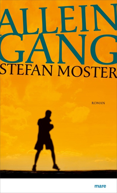 Alleingang - Stefan Moster