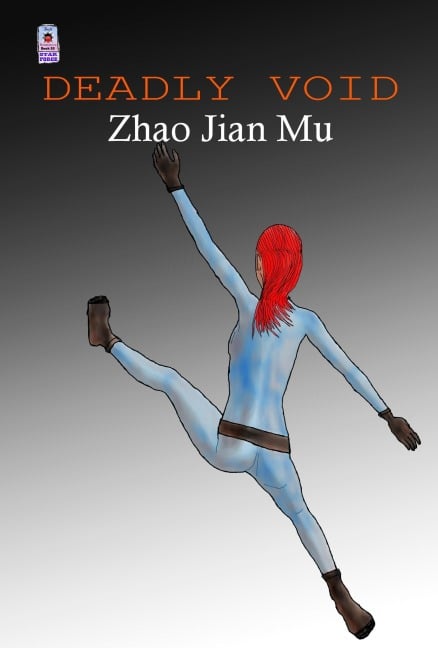 Deadly Void (Star Force, #5) - Jian Mu Zhao