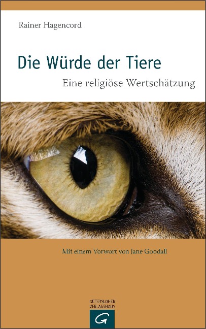 Die Würde der Tiere - Rainer Hagencord