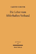 Cover-Bild zum Titel 'Die Lehre vom fehlerhaften Verband' von 'Carsten Schäfer'