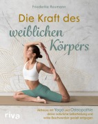 Cover-Bild zum Titel 'Die Kraft des weiblichen Körpers' von 'Friederike Reumann'