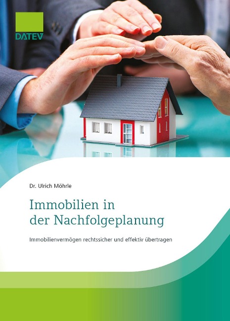 Immobilien in der Nachfolgeplanung - Ulrich Möhrle