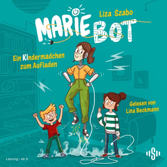 Marie Bot ¿ Ein Kindermädchen zum Aufladen - Liza Szabo