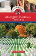 Cover-Bild zum Titel 'Historical Tours Arlington National Cemetery' von 'Cynthia Parzych'