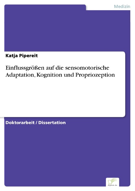 Einflussgrößen auf die sensomotorische Adaptation, Kognition und Propriozeption - Katja Pipereit