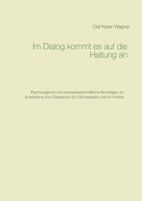 Im Dialog kommt es auf die Haltung an - Olaf Keser-Wagner