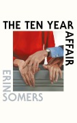 Cover-Bild zum Titel 'The Ten Year Affair' von 'Erin Somers'