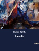Cover-Bild zum Titel 'Lucretia' von 'Hans Sachs'