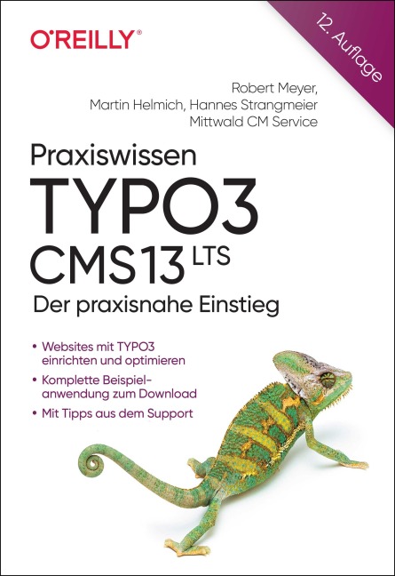 Praxiswissen TYPO3 CMS 13 LTS - Robert Meyer, Martin Helmich, Hannes Strangmeier