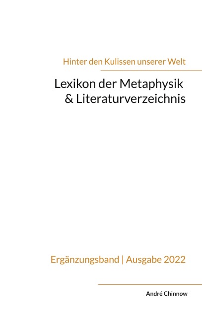 Lexikon der Metaphysik & Literaturverzeichnis - André Chinnow