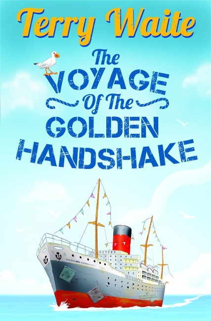 The Voyage of The Golden Handshake - Terry Waite