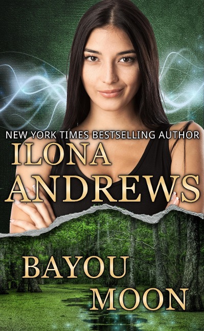 Bayou Moon - Ilona Andrews