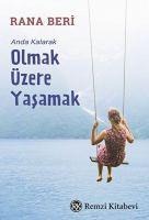 Anda Kalarak - Olmak Üzere Yasamak - Rana Beri