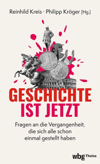 Geschichte ist jetzt - 