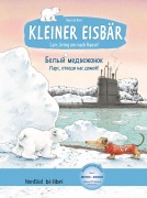 Cover-Bild zum Titel 'Kleiner Eisbär - Lars, bring uns nach Hause. Kinderbuch Deutsch-Russisch' von 'Hans de Beer'