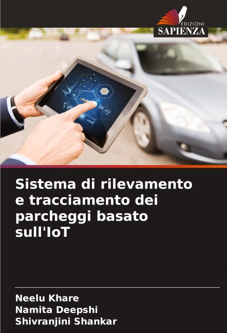 Sistema di rilevamento e tracciamento dei parcheggi basato sull'IoT - Neelu Khare, Namita Deepshi, Shivranjini Shankar
