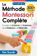 La Méthode Montessori complète - Kim Suzuki