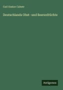 Cover-Bild zum Titel 'Deutschlands Obst- und Beerenfrüchte' von 'Carl Gustav Calwer'