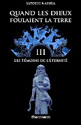 Cover-Bild zum Titel 'Quand les dieux foulaient la terre III' von 'Satoshi Nasura'