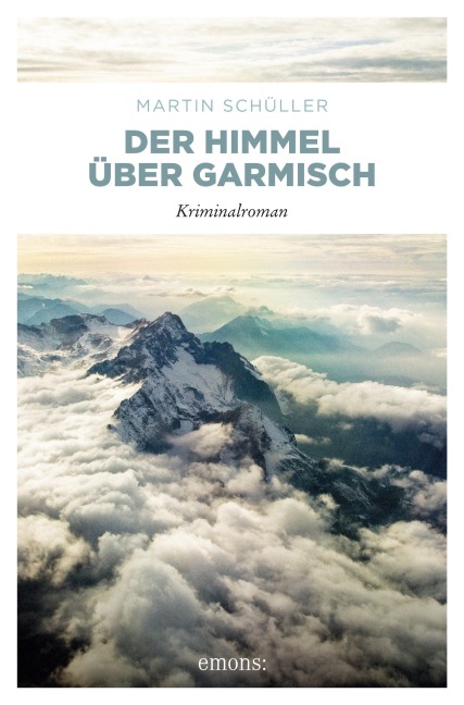 Der Himmel über Garmisch - Martin Schüller