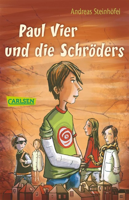 Paul Vier und die Schröders - Andreas Steinhöfel