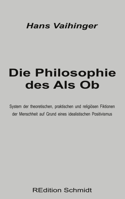 Die Philosophie des Als Ob - Hans Vaihinger