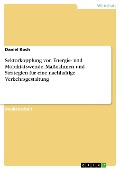 Cover-Bild zum Titel 'Sektorkopplung von Energie- und Mobilitätswende. Maßnahmen und Strategien für eine nachhaltige Verkehrsgestaltung' von 'Daniel Koch'